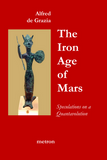 Alfred de Grazia: The Iron Age of Mars