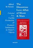 Alfred de Grazia - The Disastrous Love-Affair of Moon & Mars