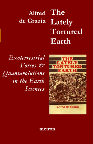 Alfred de Grazia The Lately Tortured Earth