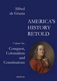 Alfred de Grazia: America's History Retold